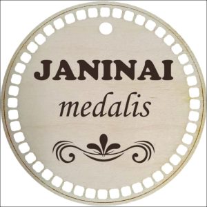 MEDINIS MEDALIS „JANINAI“